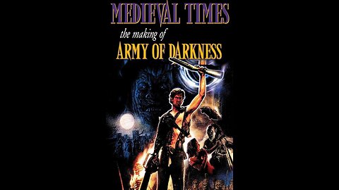 Medieval Times | The Making Of Army Of Darkness | 2015