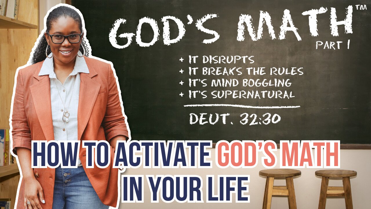 God's Math Part 1: Applying God's Math to every aspect of your life