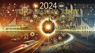 THE PARADIGM SHIFT 12-28-2024 THE YEAR IN REVIEW