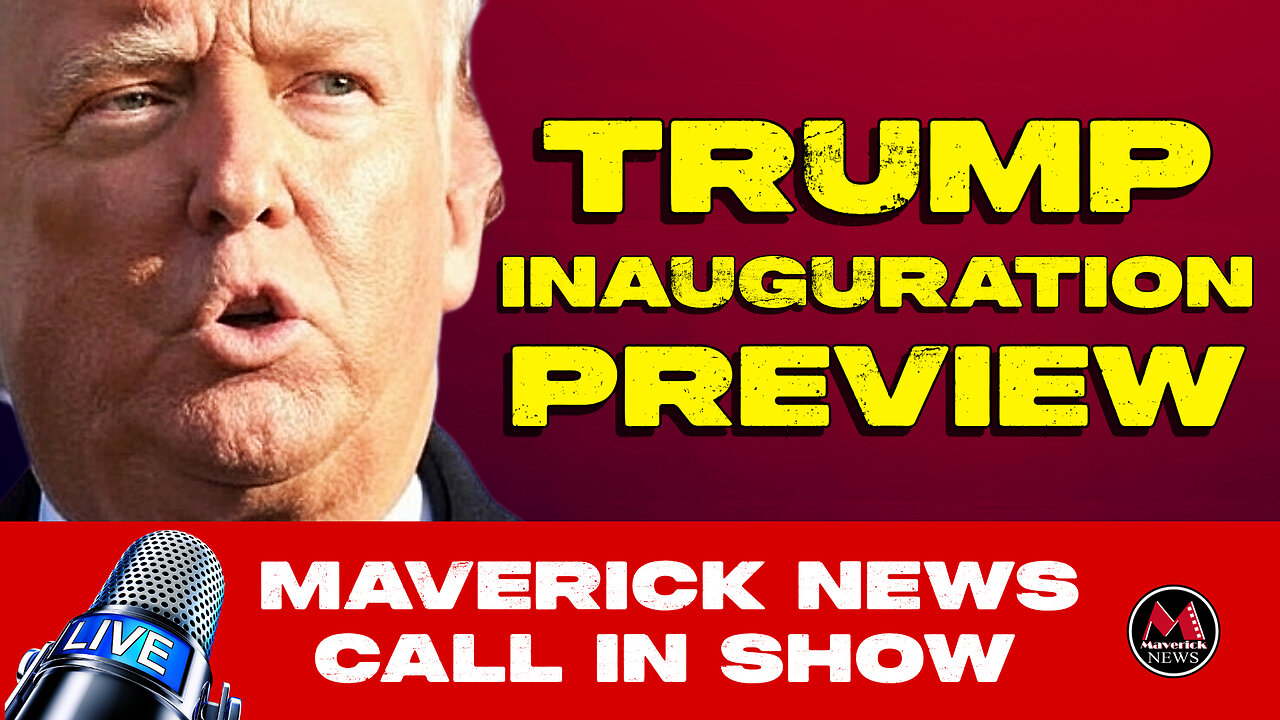 Trump Inauguration Preview | Freeland Runs For Trudeau's Job | Maverick News LIVE