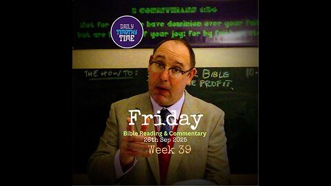 Bible Reading & Commentary • Fri, 26 September ‘25 • Mark 13