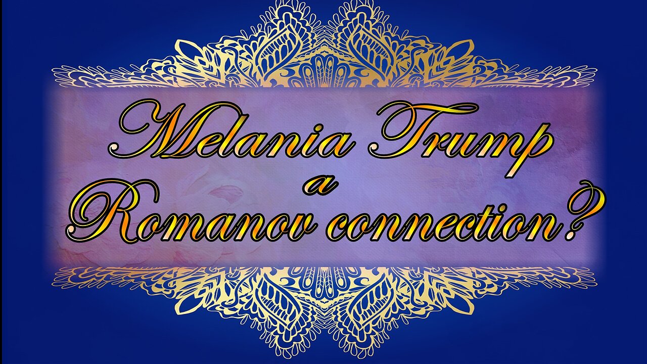 Melania Trump - A Romanov Connection? A reading with Crystal Ball and Tarot