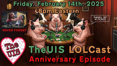 TheUIS Friday Night LOLCast Ep 2 (Sally Strangleversary Edition)