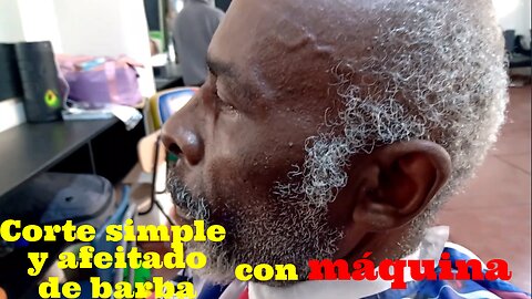 Corte simple y afeitado de barba con máquina