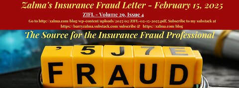 Zalma's Insurance Fraud Letter - February 15, 2025