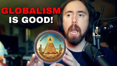 Asmongold returns to stream to praise GLOBALISM!