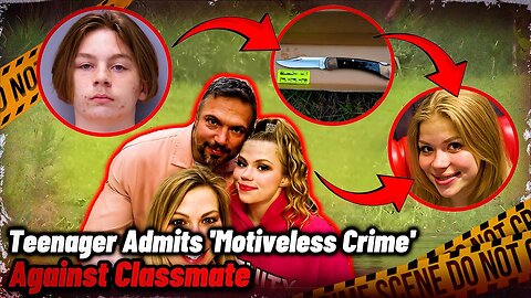 Teenager Admits 'Motiveless Crime' Against Classmate.