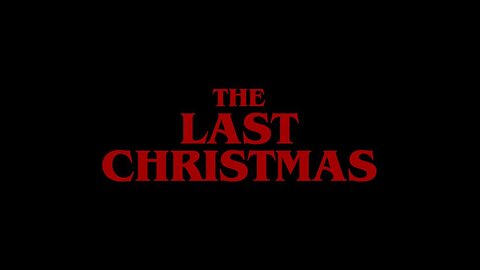 THE LAST CHRISTMAS