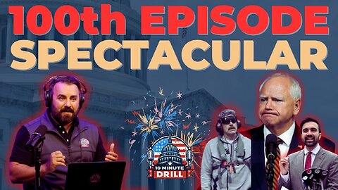 100th Episode Special: Venezuela Unpacked, Democrats & Dictators, Tim Walz OUT | 10 Minute Drill