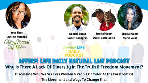 Why Is There A Lack Of Diversity In The Truth & Freedom Movement? Roundtable by Cynthia Mitchell