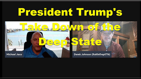 Derek Johnson and I catch up and discuss President Trump taking down the deep state.