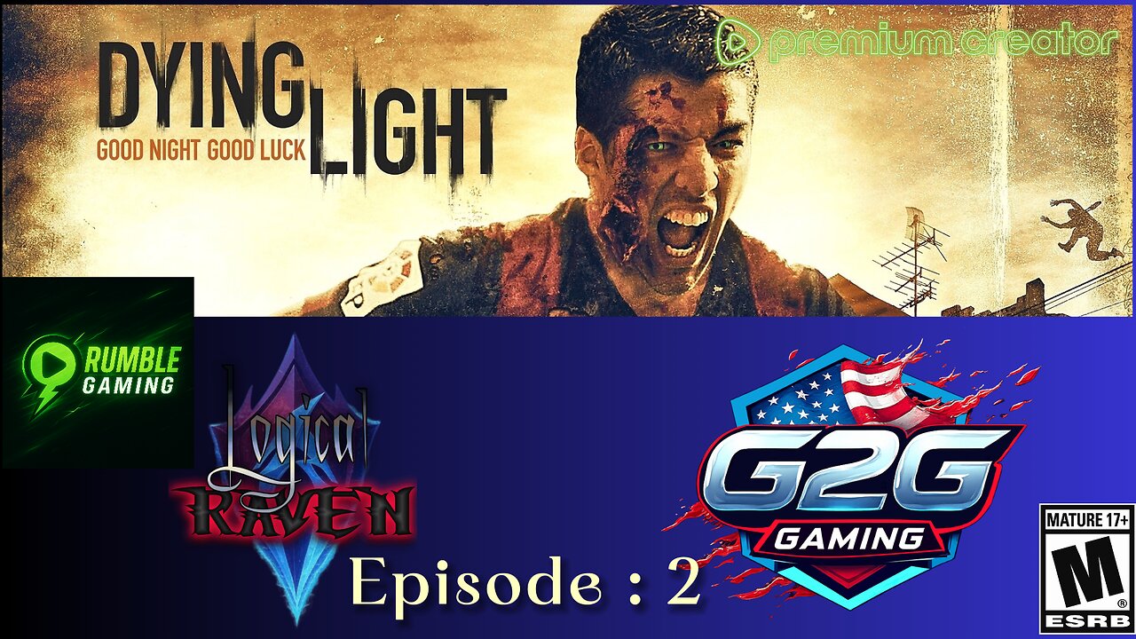 M-17+ Premium Stream ~ Dying Light : Part 2