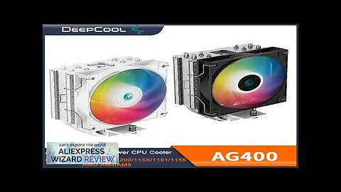 DEEPCOOL AG400 Air Cooler 4 Heat Pipe ARGB PWM Processador CPU Cooler Review