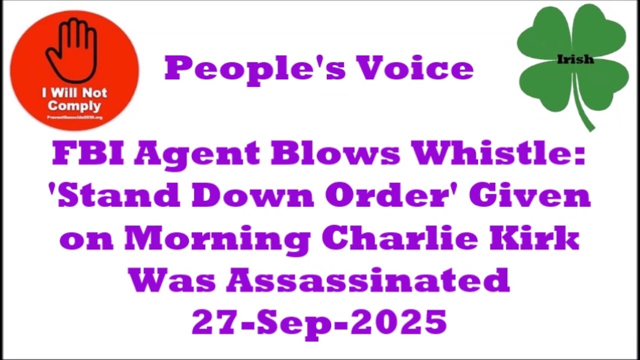 FBI Agent Blows Whistle 'Stand Down Order' Given Before Charlie Kirk Was Murdered 27-Sep-2025