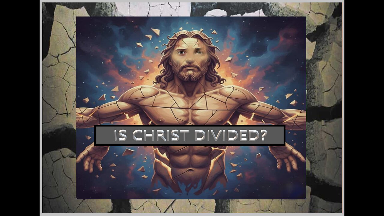 IS CHRIST DIVIDED #10 VPW