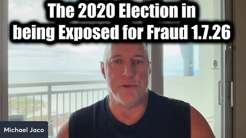 Michael Jaco Dangerous Intel 1.7.26 - The 2020 Election in being Exposed for Fraud