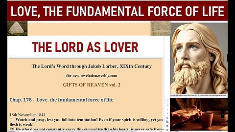 LOVE, THE FUNDAMENTAL LAW OF LIFE. THE LORD AS A LOVER (Gifts of Heaven)