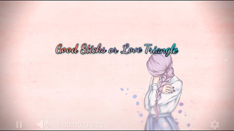 🎶 Good Sticks or Love Triangle? 🎶 - Official Lyric Video