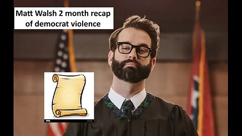 Matt Walsh on past 2 months of democrat violence, gets mixed feedback