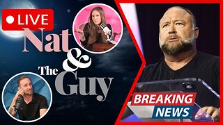Alex Jones: Infowars To Be Shut Down?! The End Of An Era? | Nat and The Guy LIVE