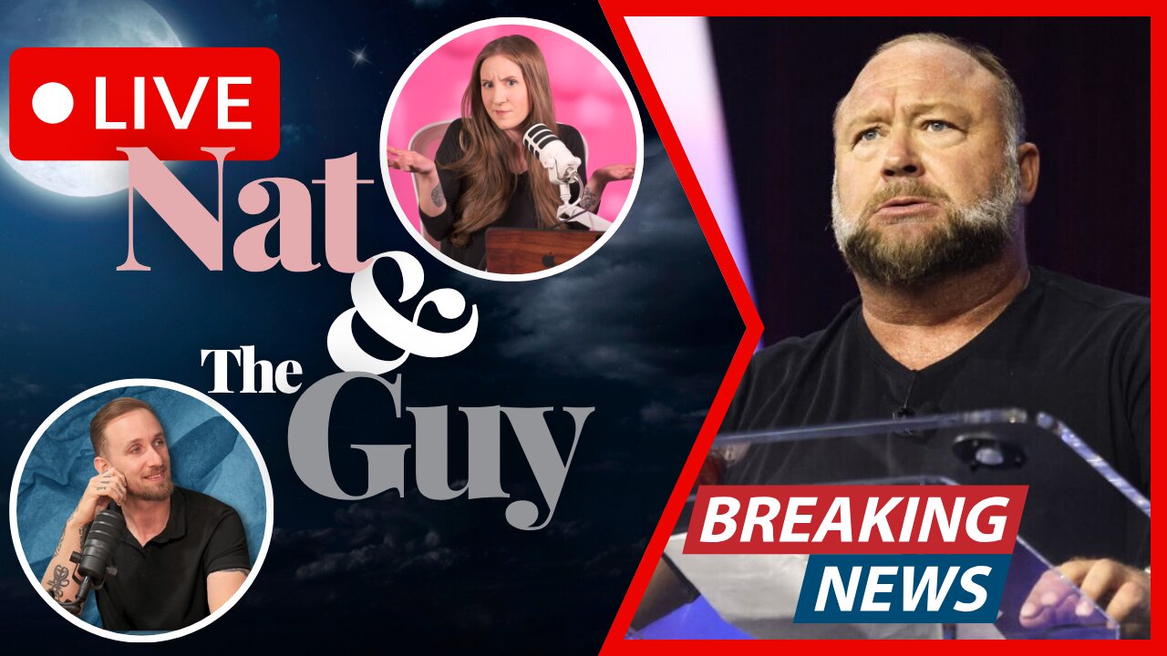 Alex Jones: Infowars To Be Shut Down?! The End Of An Era? | Nat and The Guy LIVE