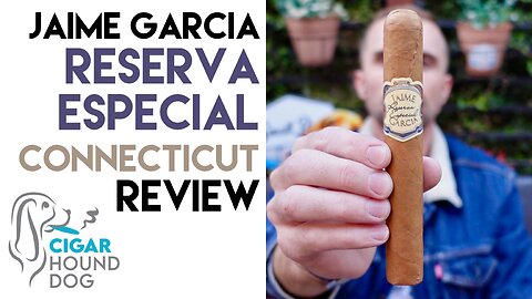 My Father Jaime Garcia Reserva Especial Connecticut Cigar Review