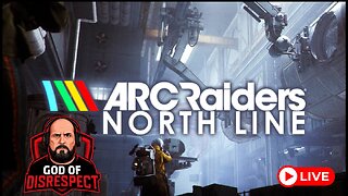 ARC RAIDERS- DAY 14, THE NORTH LINE UPDATE