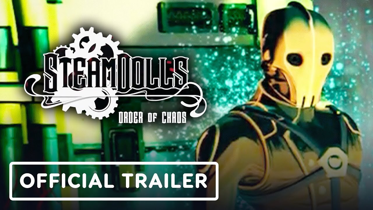 SteamDolls: Order of Chaos - Official Early Access Release Date Announcement Trailer