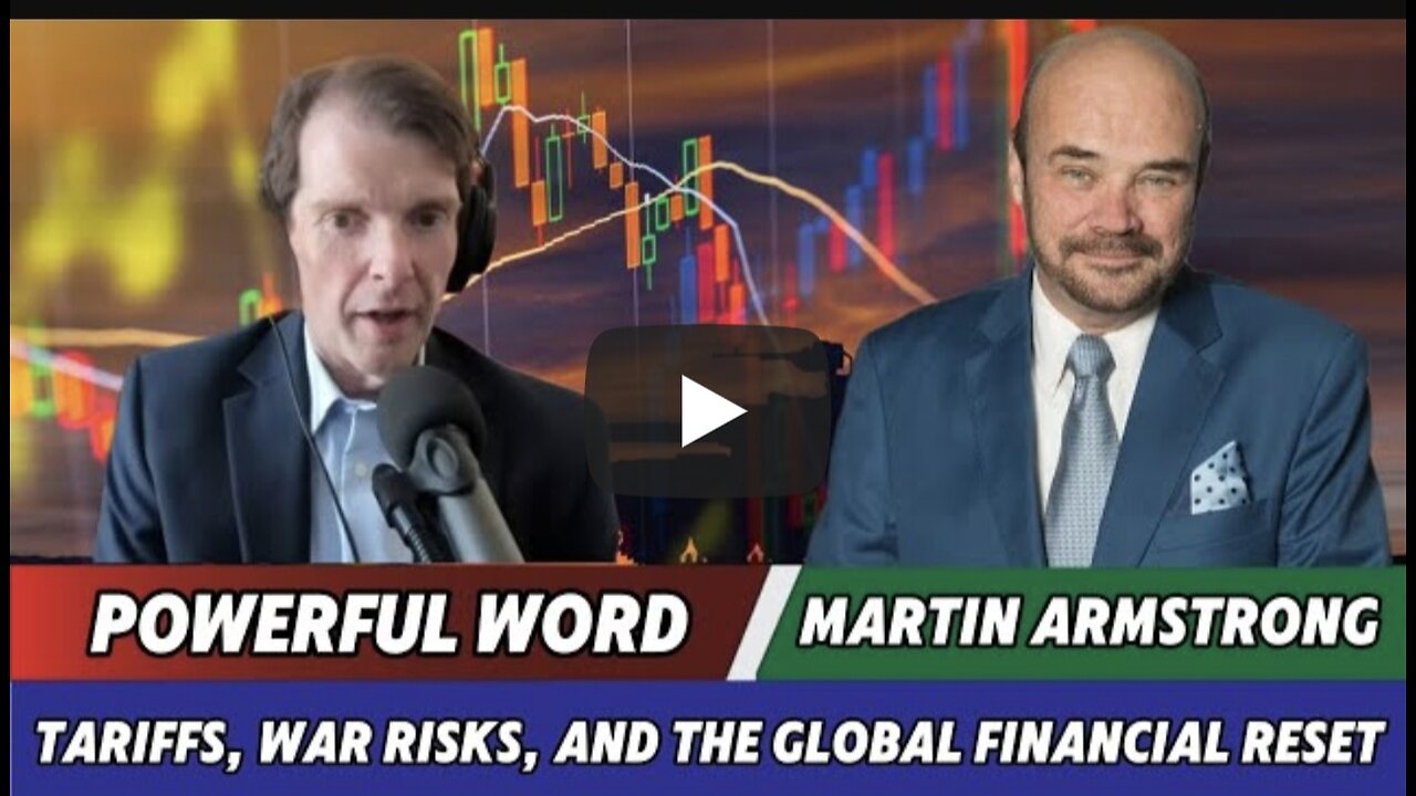 🚨Martin Armstrong Updates: A World Under Pressure:Tariffs, War Risks, and the Global Financial Reset
