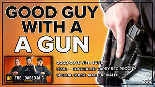 GOOD GUYS WITH GUNS | JAKE FREIVALD | The Loaded Mic | EP202