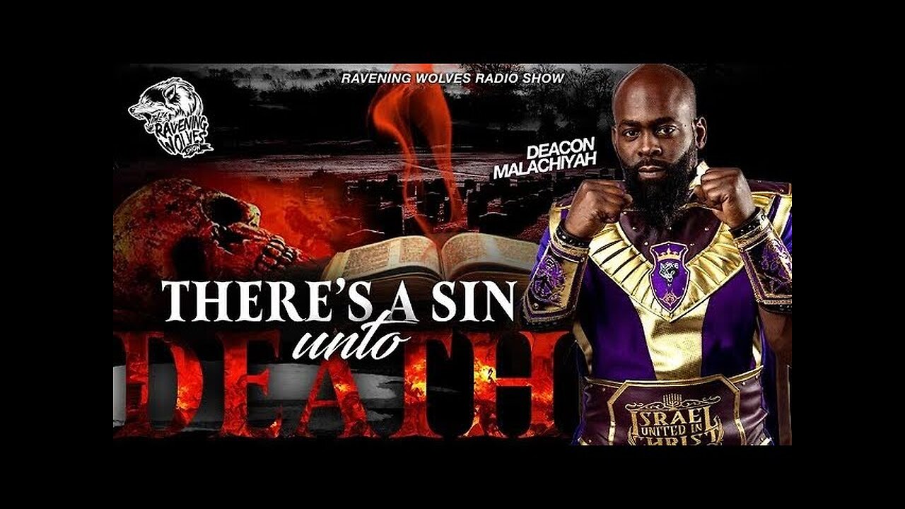 RAVENING WOLVES RADIO SHOW Episode 52 There’s A Sin Unto Death