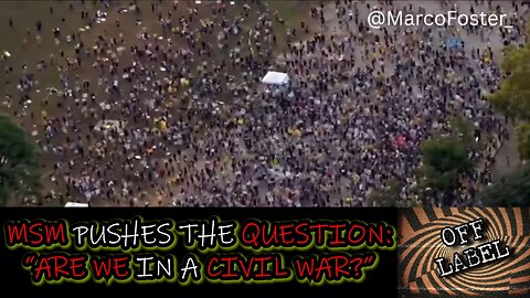 The Question Gets Louder. Are We In A Civil War?