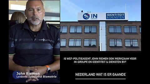 Is WEF-Politieagent John Riemen ook werkzaam voor IN-Groupe en Identiteit & Diensten BV? (deel 2)