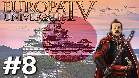 Europa Universalis IV - Japan (1.37.5.0), Our 1st War With China And Eating More Korea! #8