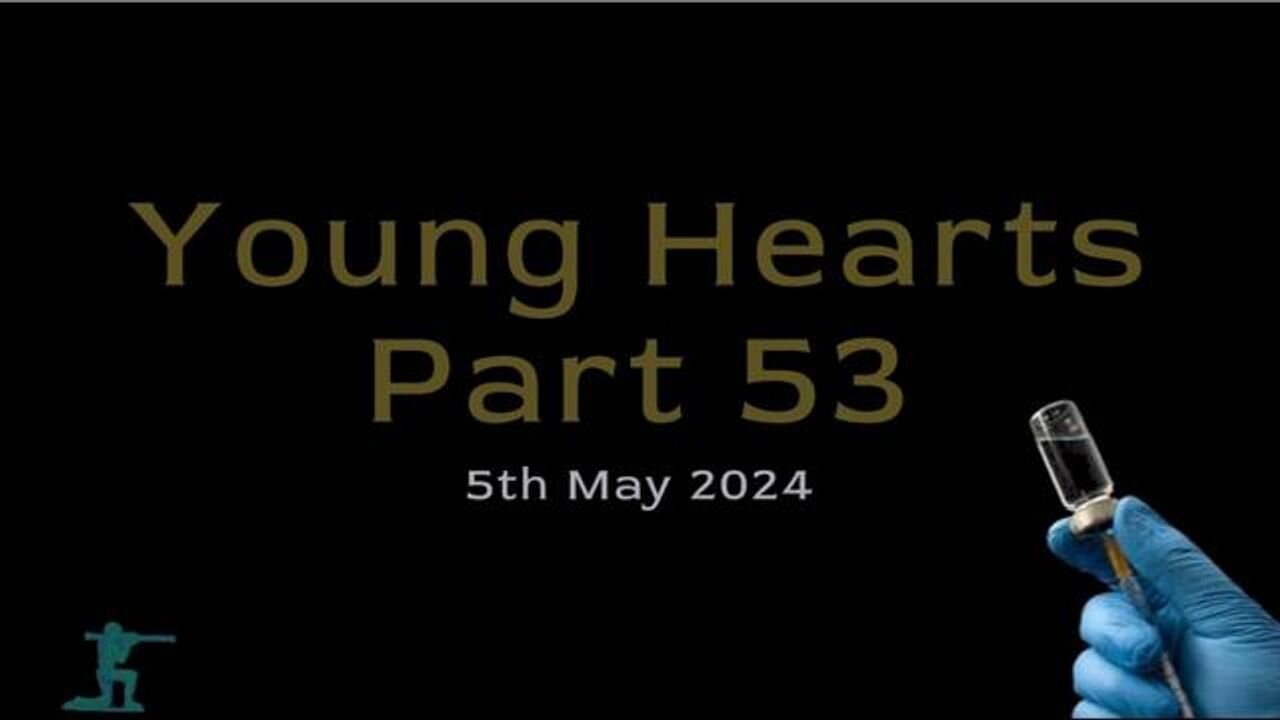 Young Hearts Part 53 - 5th May 2024