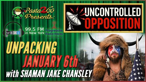 Unpacking Jan 6th: Insurrection or False Flag? with Shaman Jake Chansley | Recording for WBAI 99.5fm