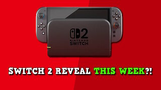 Nintendo Switch 2 Reveal Reportedly Happening THIS WEEK!