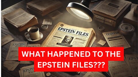 UPDATE: What Happened To The Epstein Files?