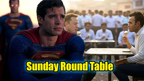 Sunday Round Table! Superman Test Screenings are Bad! More Censorship?!