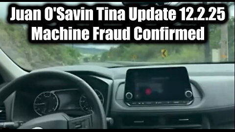Juan O'Savin w Tina Update. Breaking News: Machine Fraud Confirmed.