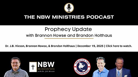 BONUS PODCAST: Prophecy Update with Brannon Howse and Brandon Holthaus