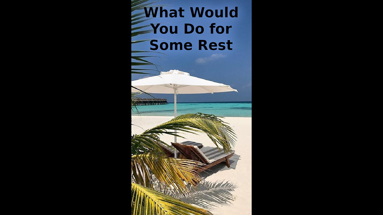 Joe 🛩️ 370 ~ What Would You Do for Some Rest