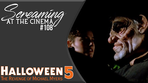 Is He Your Boyfriend? | Halloween 5 | Screaming at the Cinema #108