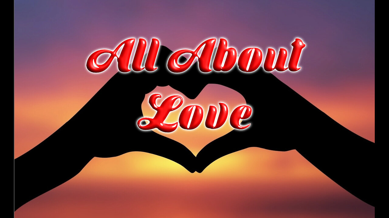 All About Love