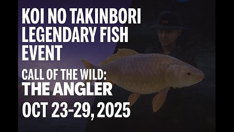 koi no takinbori legendary fish call of the wild the angler 23 till 29 october 2025