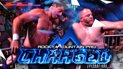 RMP Charged| EPISODE 465 | A Huge Return, Mega Main Event, and Much More!