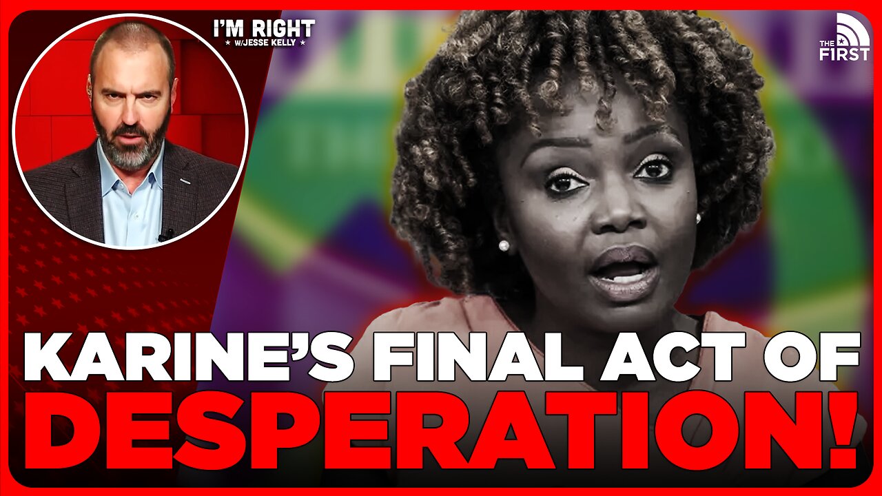 Karine Jean-Pierre Commits Act Of DESPERATION To Save Herself