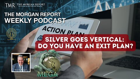 Silver Goes Vertical: Do You Have An Exit Plan? | David Morgan