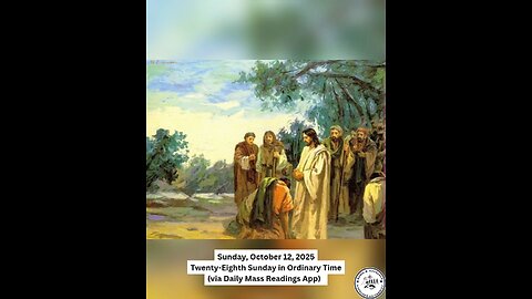 Sunday, October 12, 2025 Twenty-Eighth Sunday in Ordinary Time #faith #readings #ordinarytime
