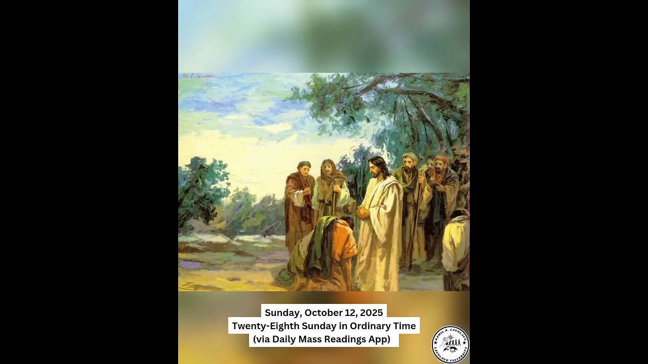 Sunday, October 12, 2025 Twenty-Eighth Sunday in Ordinary Time #faith #readings #ordinarytime